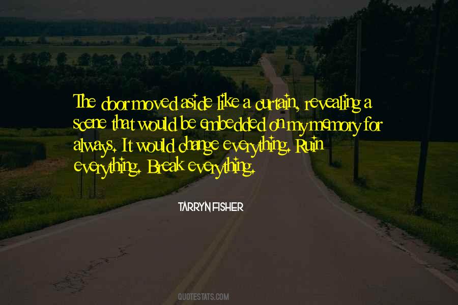 Everything Change Quotes #229008