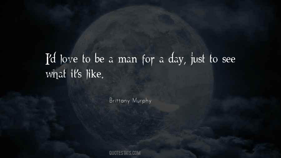Be Like A Man Quotes #380065