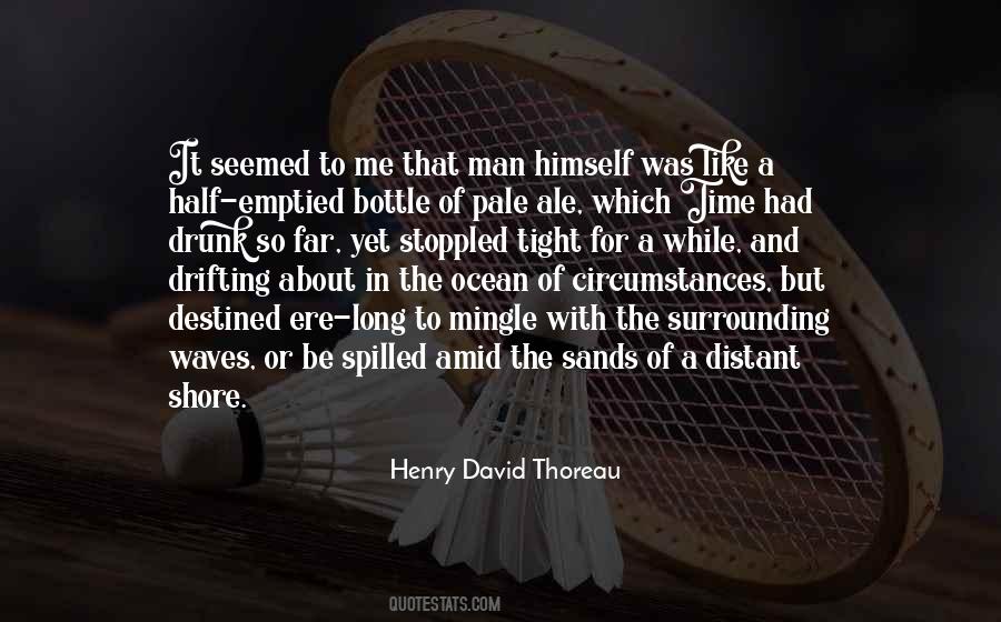 Be Like A Man Quotes #494989