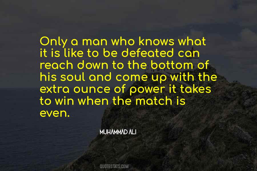 Be Like A Man Quotes #501562
