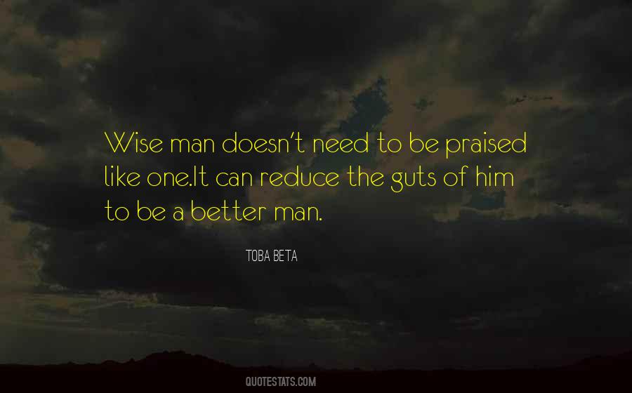 Be Like A Man Quotes #675114