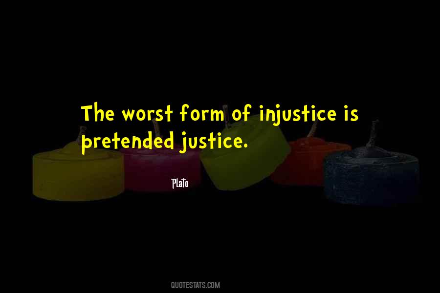 Justice Injustice Quotes #1243265