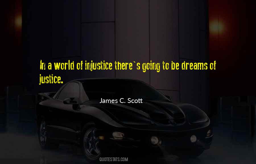 Justice Injustice Quotes #1588393