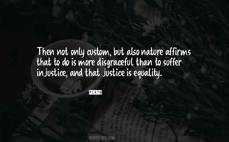Justice Injustice Quotes #1614634