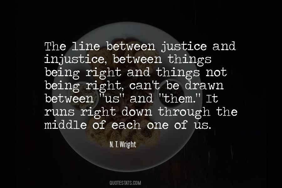 Justice Injustice Quotes #1653830