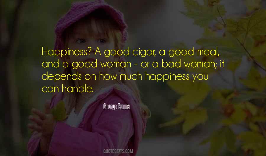 Happiness Depends On You Quotes #1123338