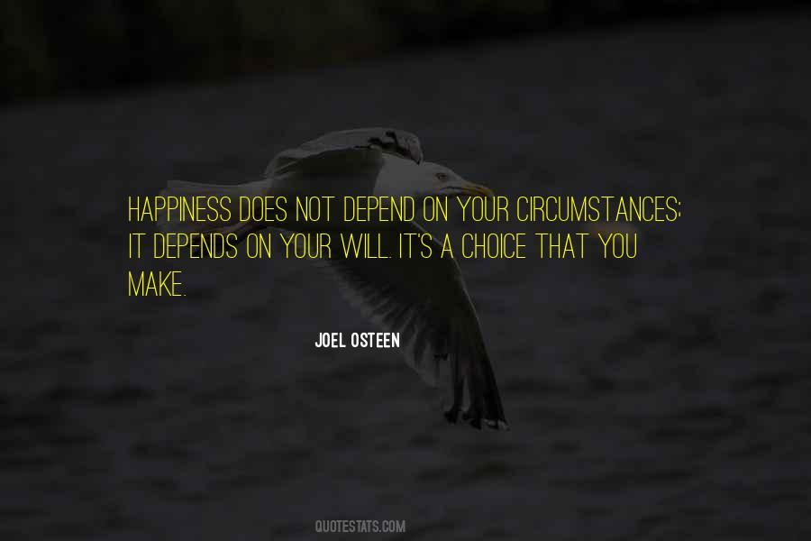 Happiness Depends On You Quotes #1130496