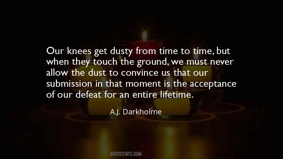 From Dust To Dust Quotes #330392