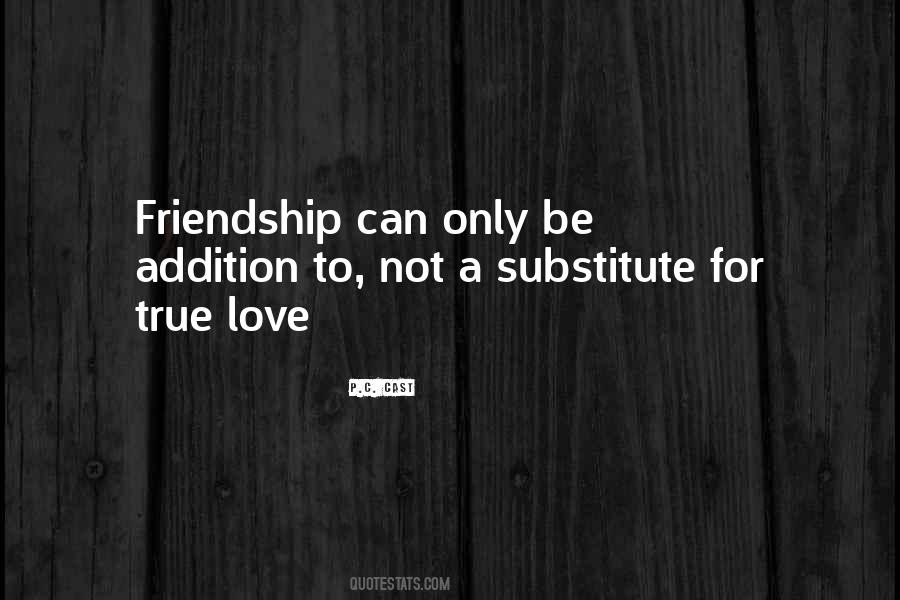 Friendship Can Be Love Quotes #918009