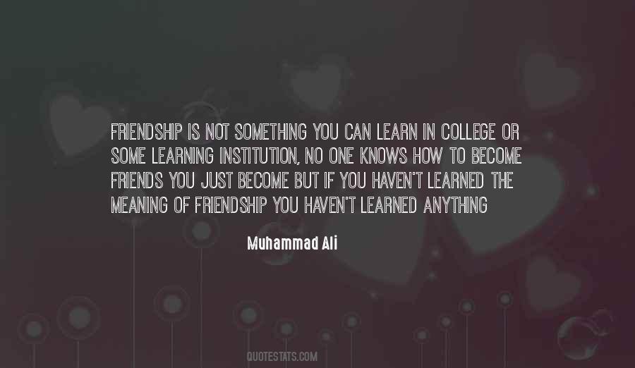 Friendship College Quotes #929045