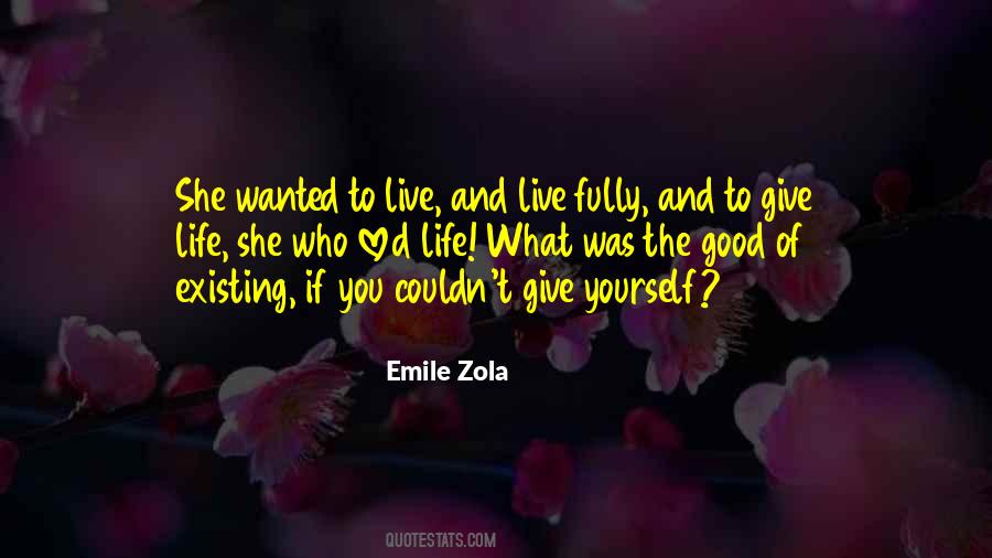 Live The Good Life Quotes #259593