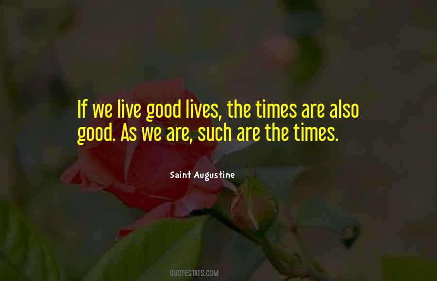 Live The Good Life Quotes #275035