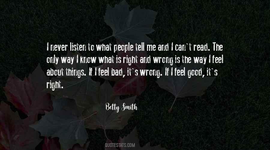 What Is Good And Bad Quotes #1577792