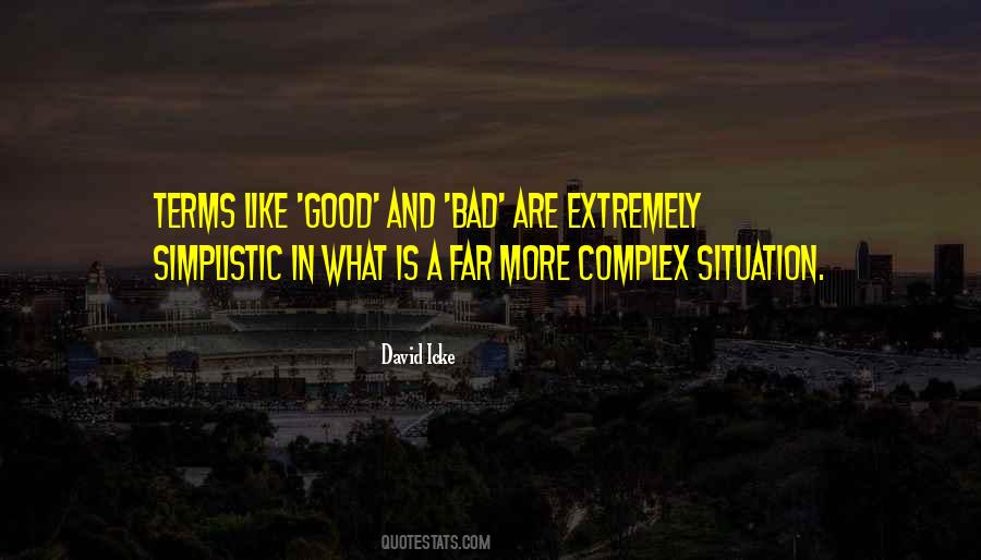 What Is Good And Bad Quotes #604729