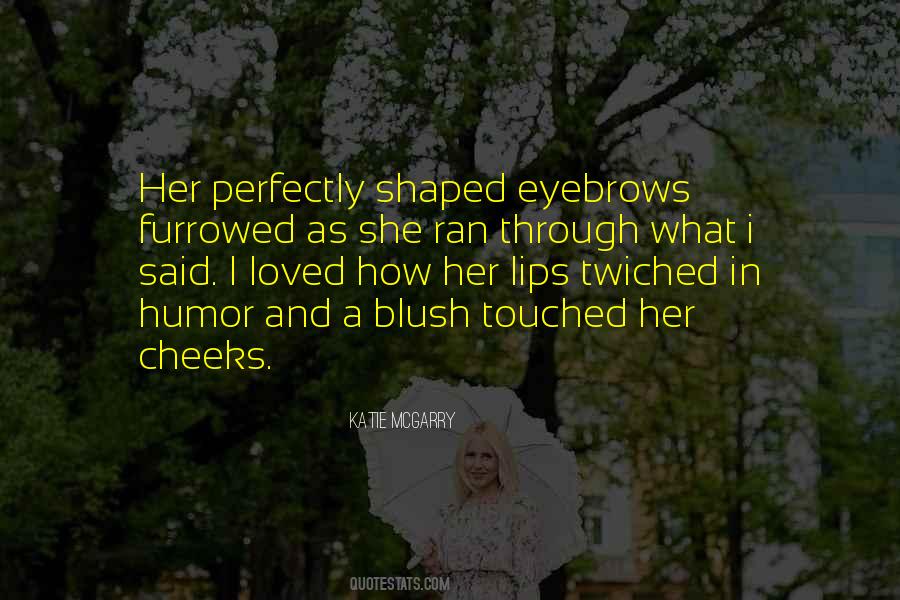 Quotes About Her Eyebrows #1090890