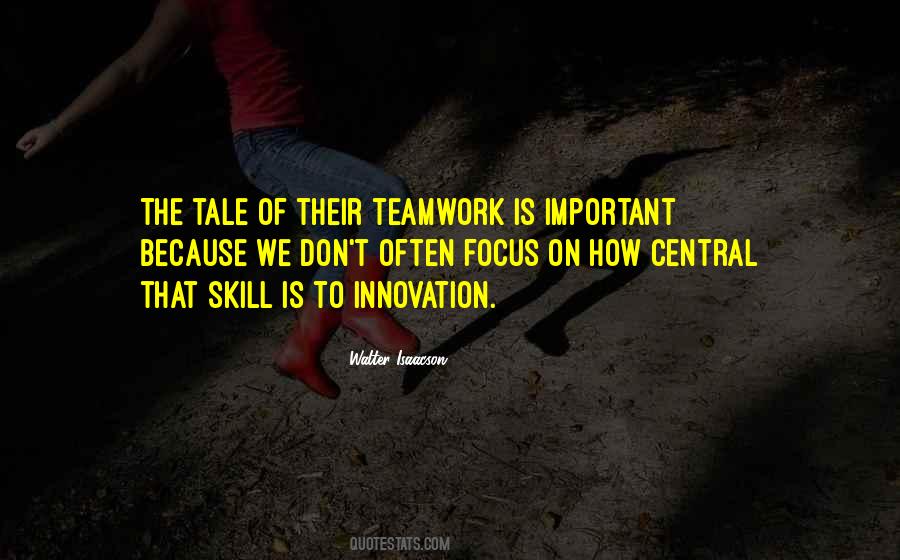 Teamwork Is Important Quotes #315836