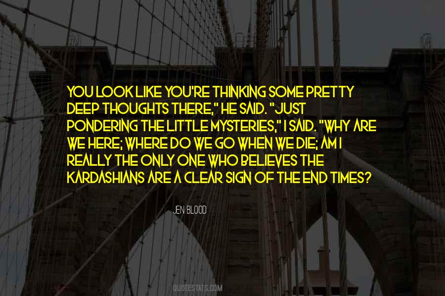 I Am Thinking Of You Quotes #468979