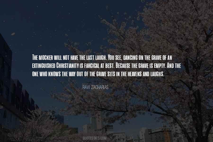 Who Laughs Last Laughs Best Quotes #1376243