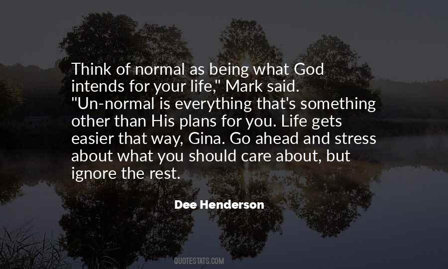 Quotes About Being Stress #1073326