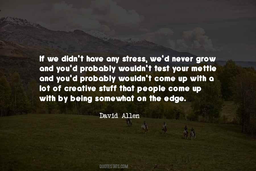 Quotes About Being Stress #1341724