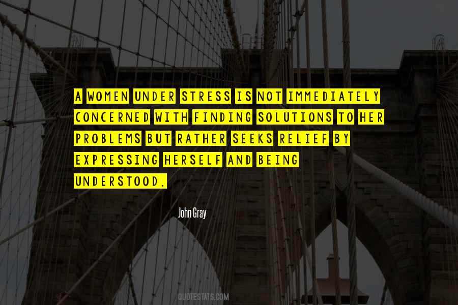 Quotes About Being Stress #1417953
