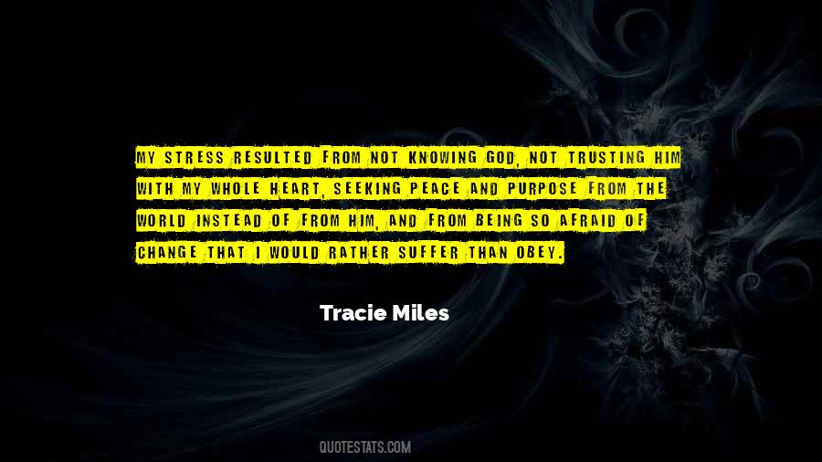 Quotes About Being Stress #1507425