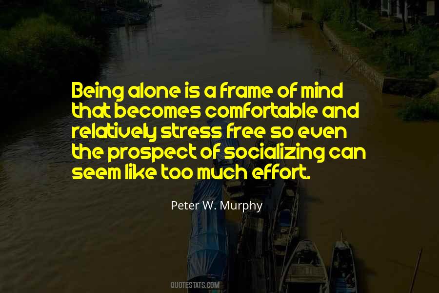 Quotes About Being Stress #1742583