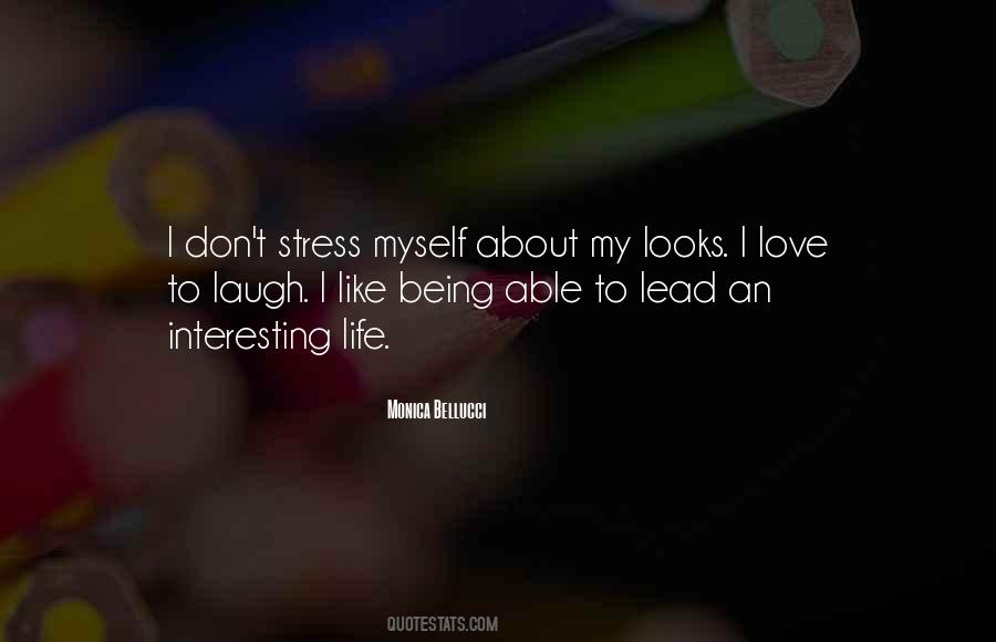 Quotes About Being Stress #410022