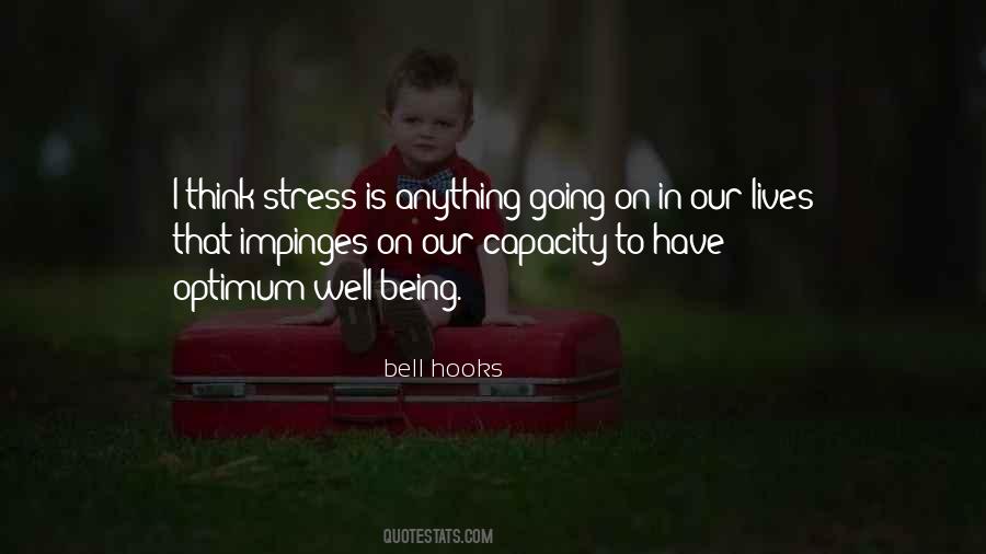 Quotes About Being Stress #52870