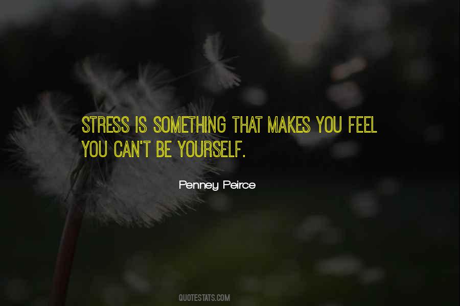 Quotes About Being Stress #530839