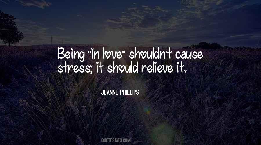 Quotes About Being Stress #840530