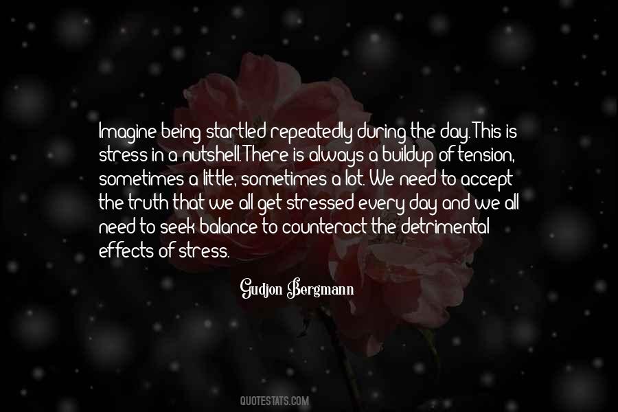 Quotes About Being Stress #845028