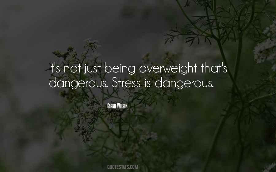 Quotes About Being Stress #994454