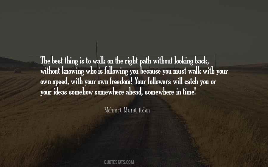 Quotes About Following The Path #144043