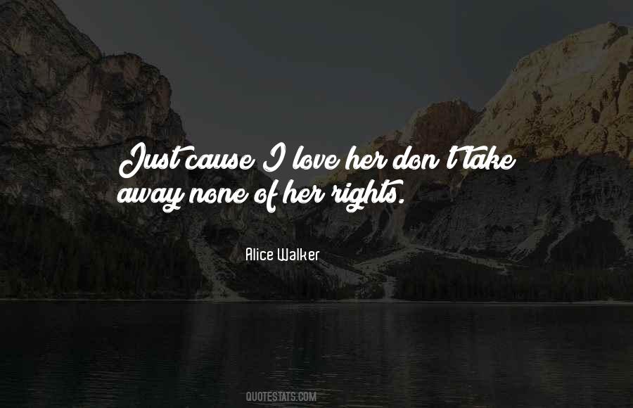Just Love Her Quotes #120985