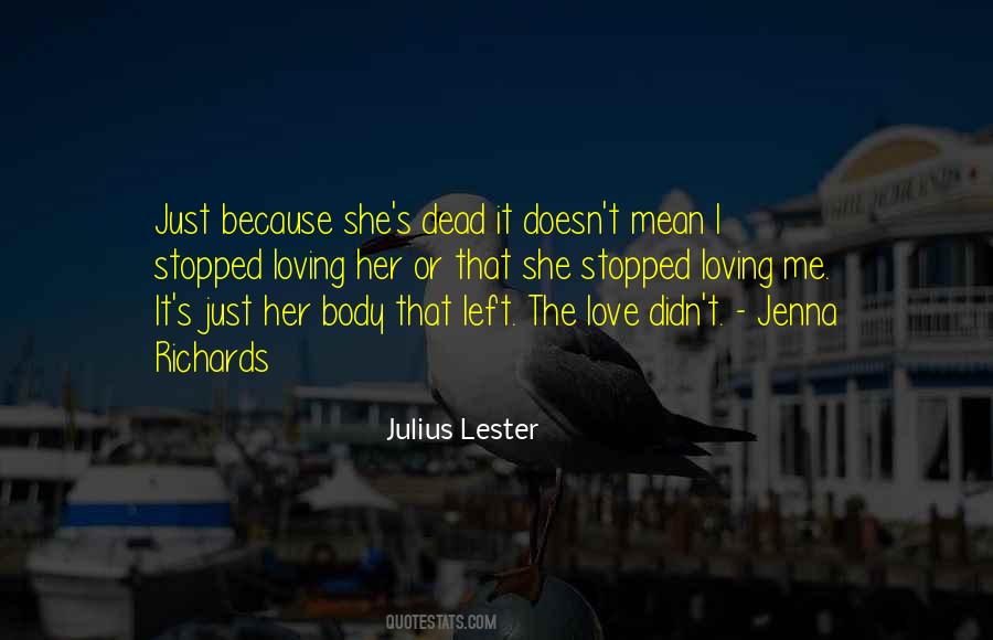 Just Love Her Quotes #34150