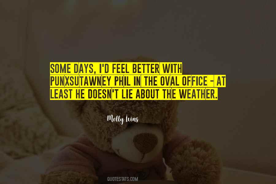 Better Weather Quotes #1600031