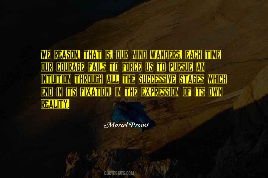 Courage To Pursue Quotes #927606