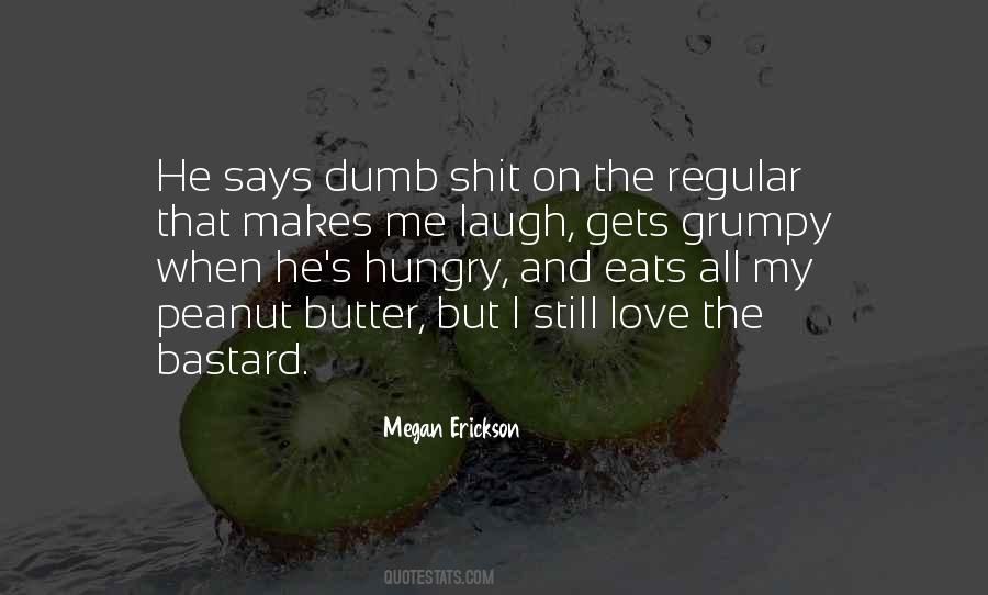 Butter Love Quotes #915914