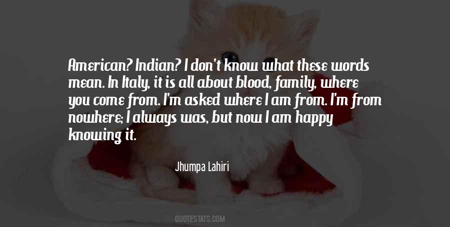 Family Is Where Quotes #1650100