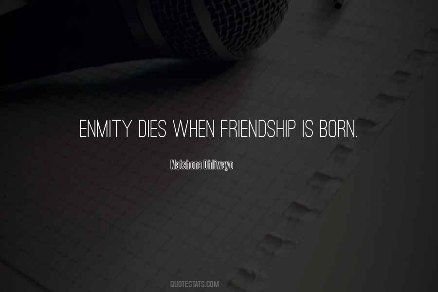Friendship Dies Quotes #955092
