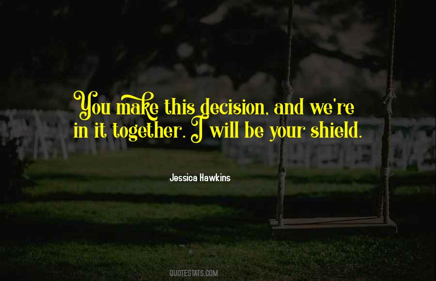 You Will Be Together Quotes #1225962