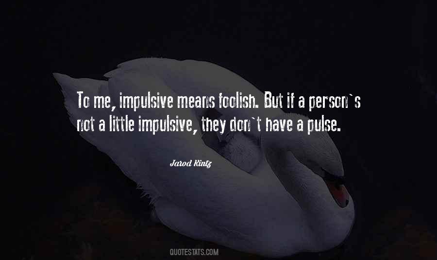 A Foolish Person Quotes #1841195