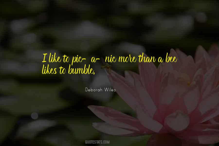Quotes About A Bee #1055096