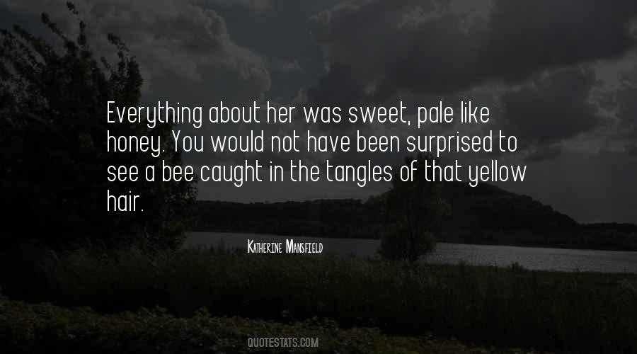Quotes About A Bee #353149