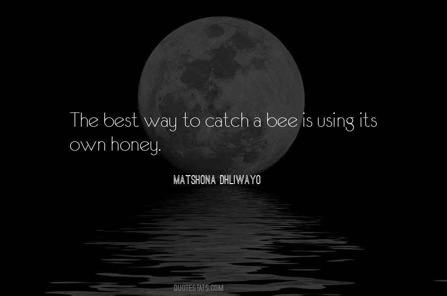 Quotes About A Bee #514787