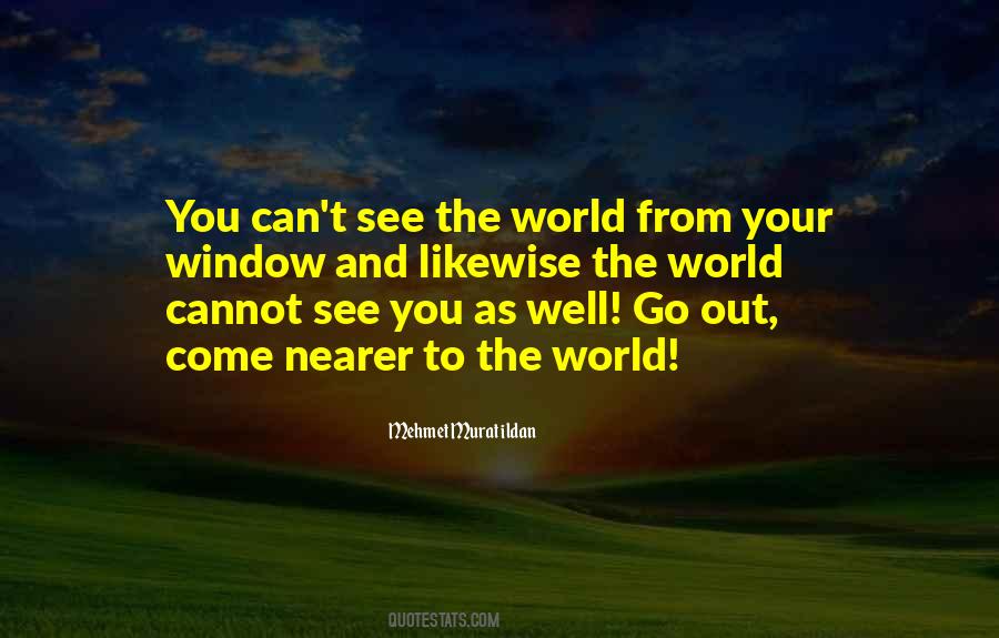 Go Out The Window Quotes #116788