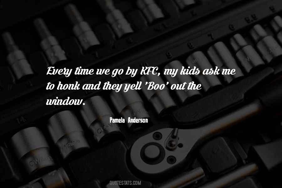Go Out The Window Quotes #575607