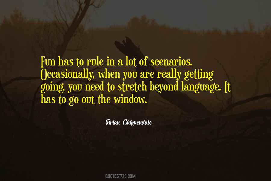 Go Out The Window Quotes #702636