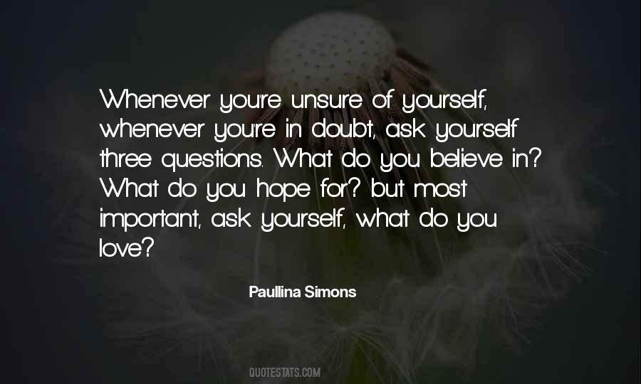 Unsure Of Yourself Quotes #228518